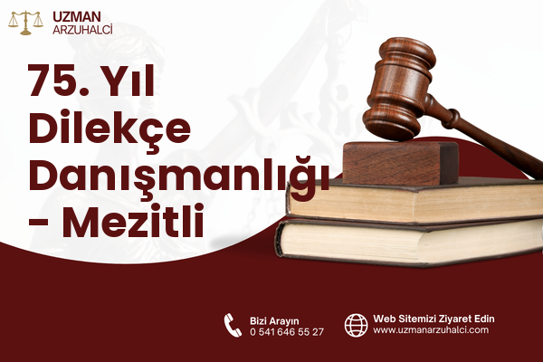 75. Yıl Dilekçe Danışmanlığı - Mezitli