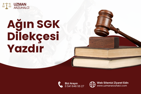 Ağın SGK Dilekçesi Yazdır