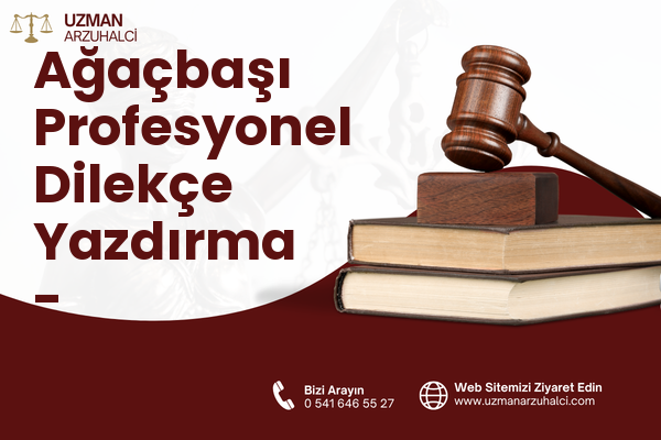 Ağaçbaşı Profesyonel Dilekçe Yazdırma - Şalpazarı