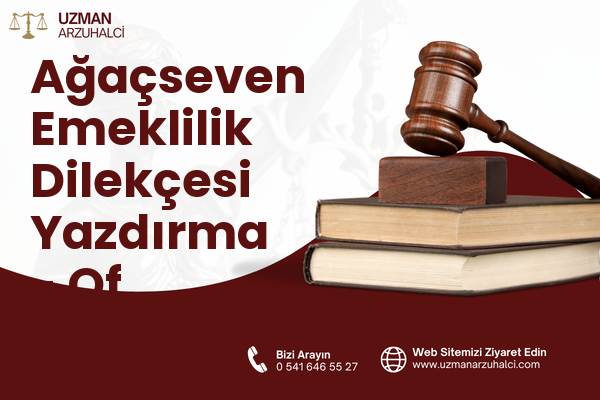 Ağaçseven Emeklilik Dilekçesi Yazdırma - Of