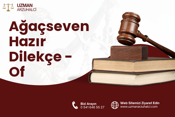 Ağaçseven Hazır Dilekçe - Of