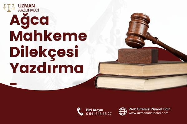 Ağca Mahkeme Dilekçesi Yazdırma - Karaköprü