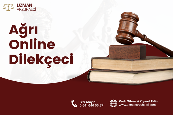 Ağrı Online Dilekçeci
