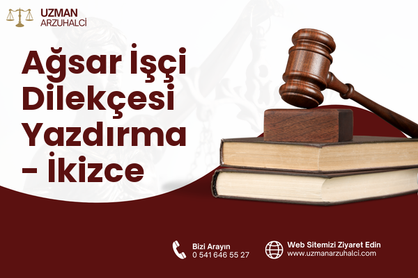 Ağsar İşçi Dilekçesi Yazdırma - İkizce