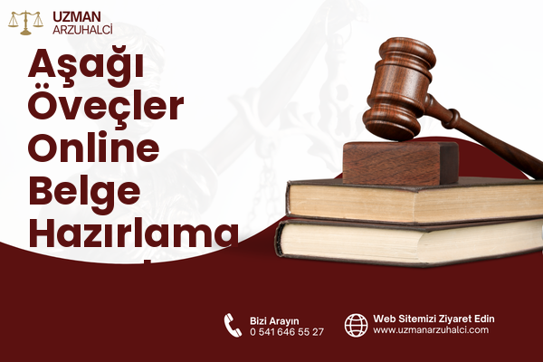 Aşağı Öveçler Online Belge Hazırlama - Çankaya
