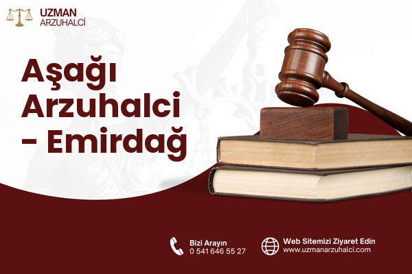 Aşağı Arzuhalci - Emirdağ