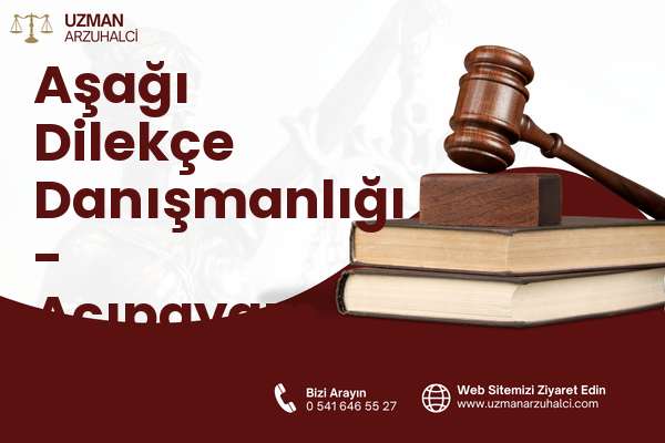 Aşağı Dilekçe Danışmanlığı - Acıpayam