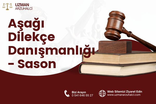 Aşağı Dilekçe Danışmanlığı - Sason