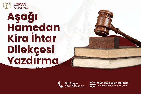 Aşağı Hamedan Kira İhtar Dilekçesi Yazdırma - Eyyübiye