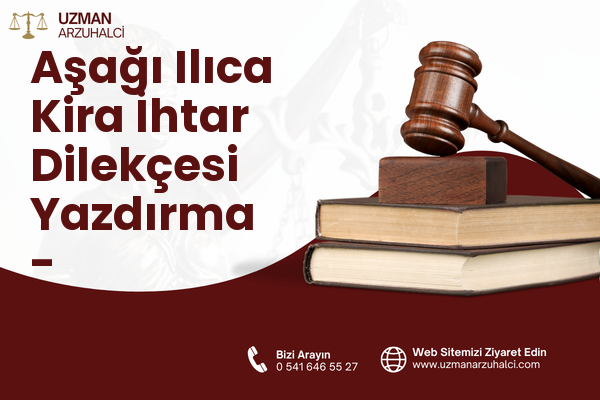 Aşağı Ilıca Kira İhtar Dilekçesi Yazdırma - Odunpazarı