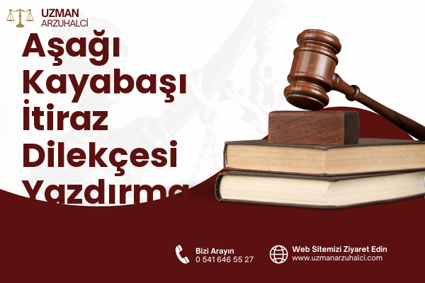 Aşağı Kayabaşı İtiraz Dilekçesi Yazdırma - Merkez