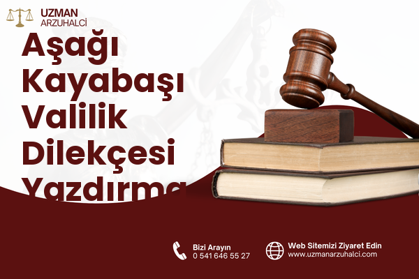 Aşağı Kayabaşı Valilik Dilekçesi Yazdırma - Merkez