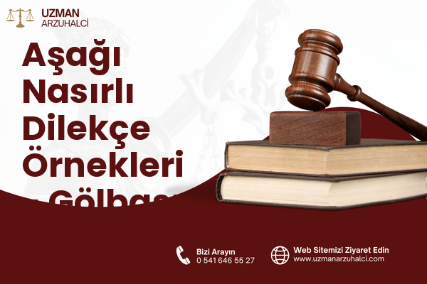 Aşağı Nasırlı Dilekçe Örnekleri - Gölbaşı
