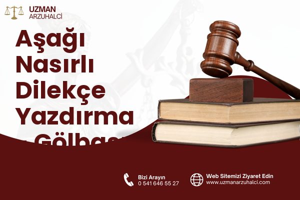 Aşağı Nasırlı Dilekçe Yazdırma - Gölbaşı