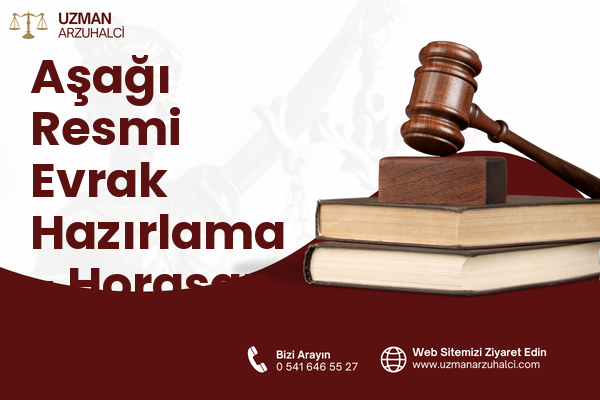 Aşağı Resmi Evrak Hazırlama - Horasan