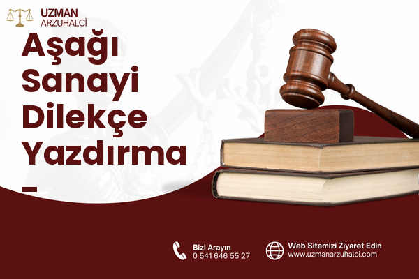 Aşağı Sanayi Dilekçe Yazdırma - Yakutiye