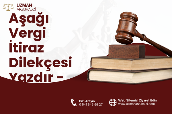 Aşağı Vergi İtiraz Dilekçesi Yazdır - Germencik