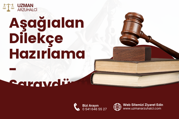 Aşağıalan Dilekçe Hazırlama - Saraydüzü
