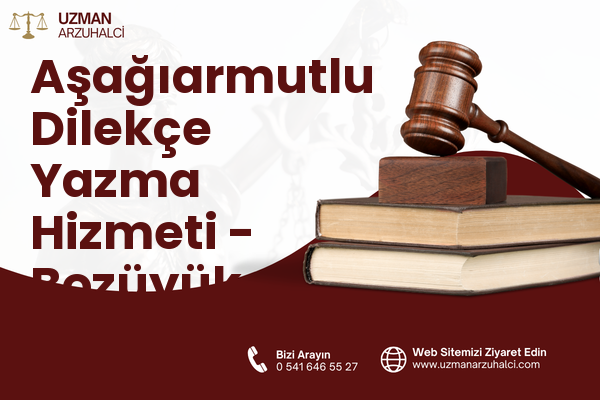 Aşağıarmutlu Dilekçe Yazma Hizmeti - Bozüyük