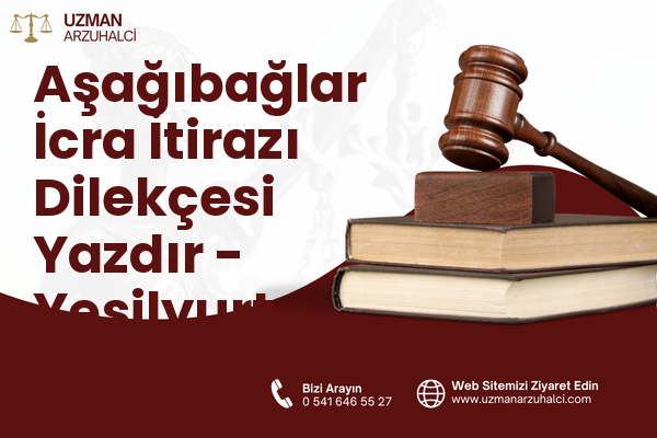 Aşağıbağlar İcra İtirazı Dilekçesi Yazdır - Yeşilyurt