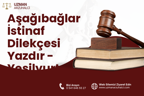 Aşağıbağlar İstinaf Dilekçesi Yazdır - Yeşilyurt