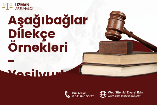 Aşağıbağlar Dilekçe Örnekleri - Yeşilyurt