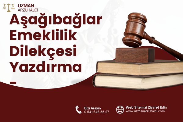 Aşağıbağlar Emeklilik Dilekçesi Yazdırma - Yeşilyurt