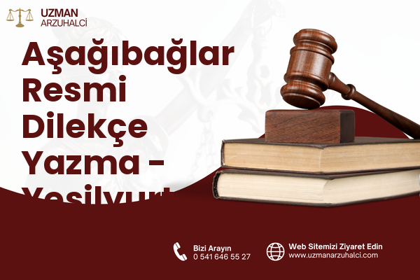 Aşağıbağlar Resmi Dilekçe Yazma - Yeşilyurt