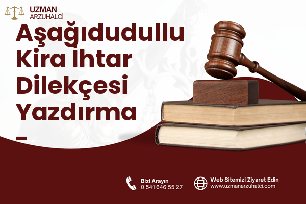 Aşağıdudullu Kira İhtar Dilekçesi Yazdırma - Ümraniye