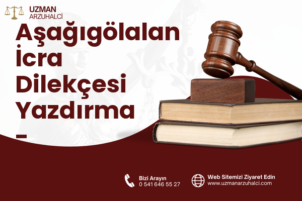 Aşağıgölalan İcra Dilekçesi Yazdırma - İpekyolu