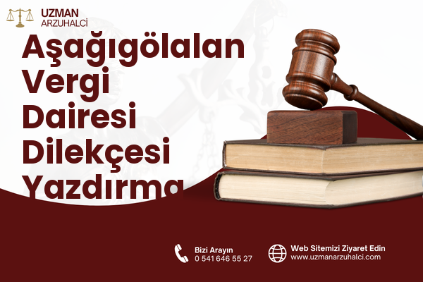 Aşağıgölalan Vergi Dairesi Dilekçesi Yazdırma - İpekyolu