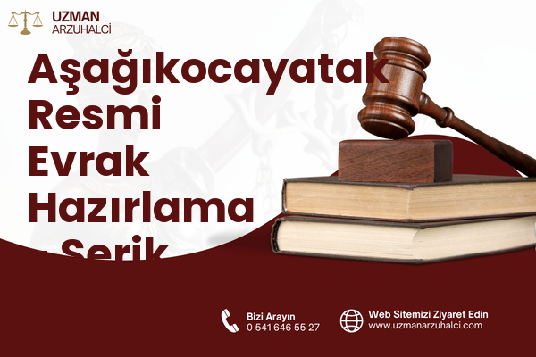 Aşağıkocayatak Resmi Evrak Hazırlama - Serik