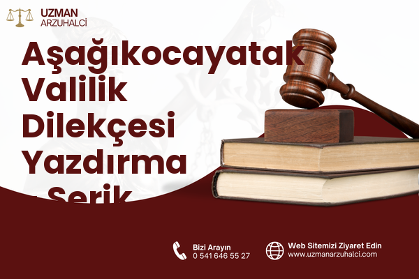 Aşağıkocayatak Valilik Dilekçesi Yazdırma - Serik