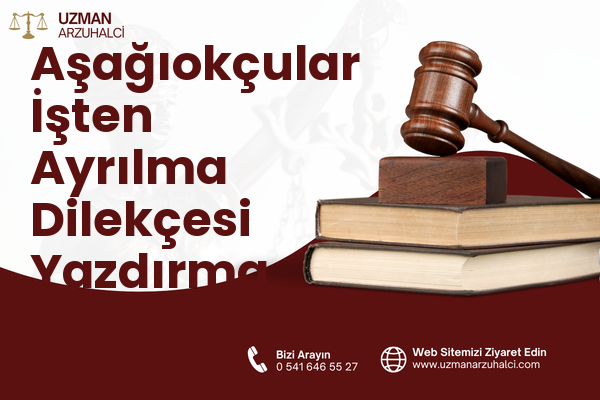 Aşağıokçular İşten Ayrılma Dilekçesi Yazdırma - Defne