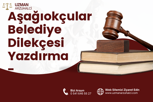 Aşağıokçular Belediye Dilekçesi Yazdırma - Antakya