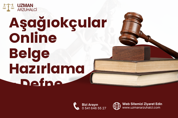 Aşağıokçular Online Belge Hazırlama - Defne