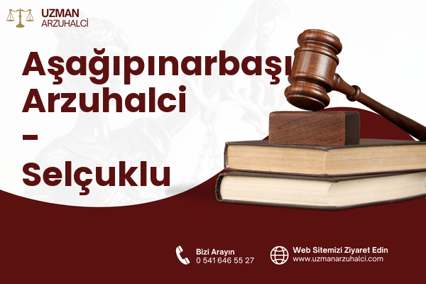 Aşağıpınarbaşı Arzuhalci - Selçuklu