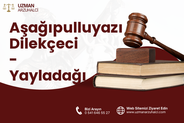 Aşağıpulluyazı Dilekçeci - Yayladağı
