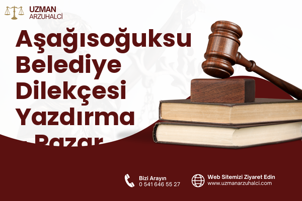 Aşağısoğuksu Belediye Dilekçesi Yazdırma - Pazar