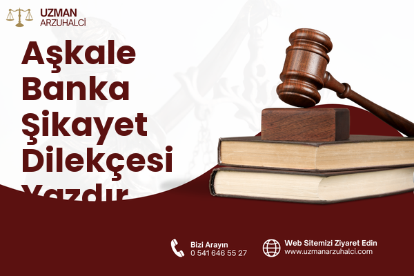 Aşkale Banka Şikayet Dilekçesi Yazdır