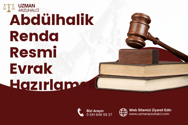 Abdülhalik Renda Resmi Evrak Hazırlama - Merkez