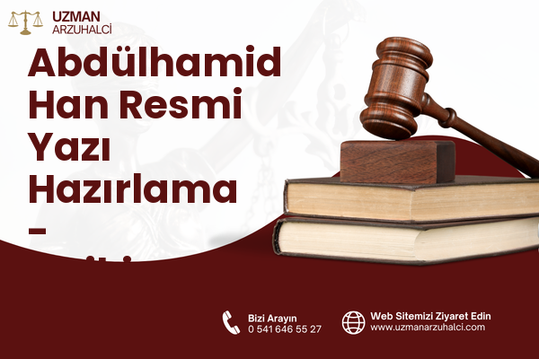Abdülhamid Han Resmi Yazı Hazırlama - Onikişubat