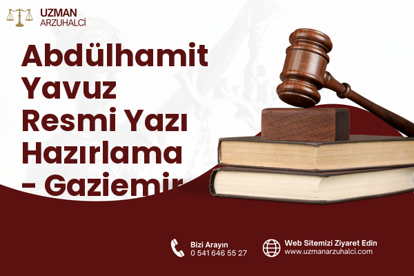 Abdülhamit Yavuz Resmi Yazı Hazırlama - Gaziemir