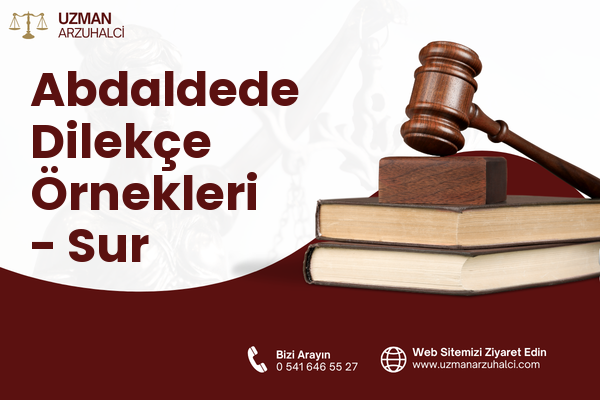 Abdaldede Dilekçe Örnekleri - Sur