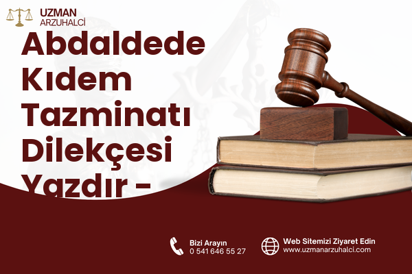 Abdaldede Kıdem Tazminatı Dilekçesi Yazdır - Sur