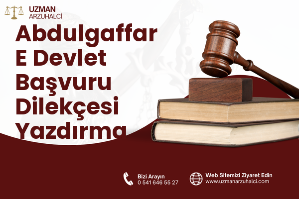 Abdulgaffar E Devlet Başvuru Dilekçesi Yazdırma - Yeşilyurt