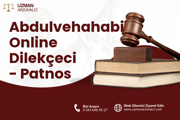 Abdulvehahabi Online Dilekçeci - Patnos