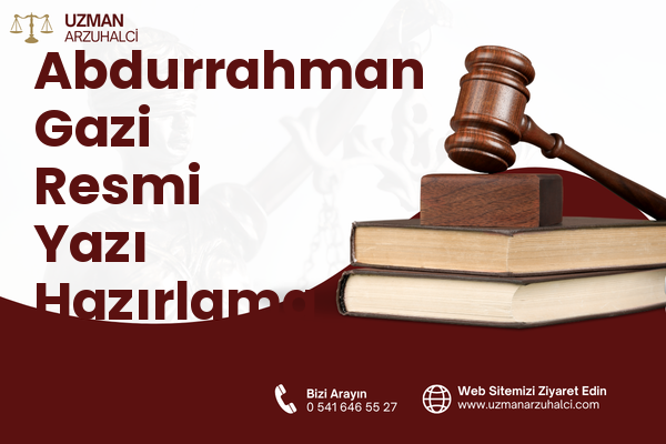 Abdurrahman Gazi Resmi Yazı Hazırlama - Tuşba