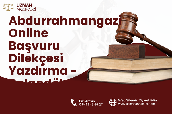 Abdurrahmangazi Online Başvuru Dilekçesi Yazdırma - Palandöken