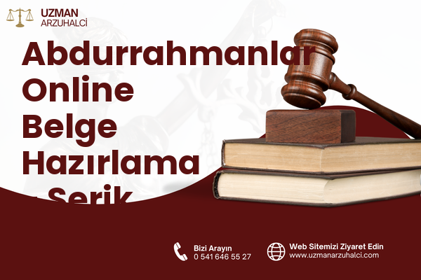 Abdurrahmanlar Online Belge Hazırlama - Serik